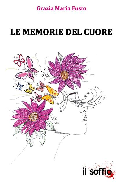 Le memorie del cuore - Grazia Maria Fusto - copertina