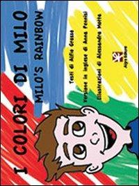 I colori di Milo. Ediz. italiana e inglese - Alfio Grasso - copertina