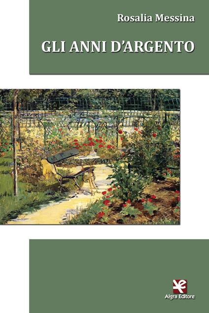 Gli anni d'argento - Rosalia Messina - copertina