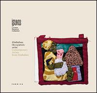 Zimbabwe. Occupation: artist. Contemporary artists from Zimbabwe. Ediz. illustrata - copertina