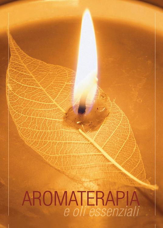 Aromaterapia e oli essenziali - copertina