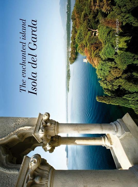 The enchanted island Isola del Garda - Alberta Cavazza - copertina