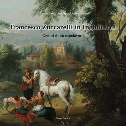 Francesco Zuccarelli in Inghilterra - Federica Spadotto - copertina