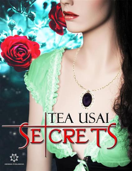 Secrets - Tea Usai - ebook