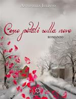 Come petali sulla neve