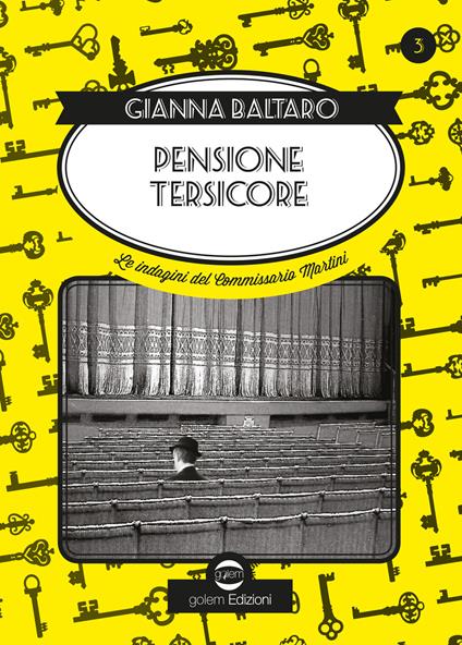 Pensione Tersicore. Delitto a teatro. Le indagini del commissario Martini - Gianna Baltaro - copertina