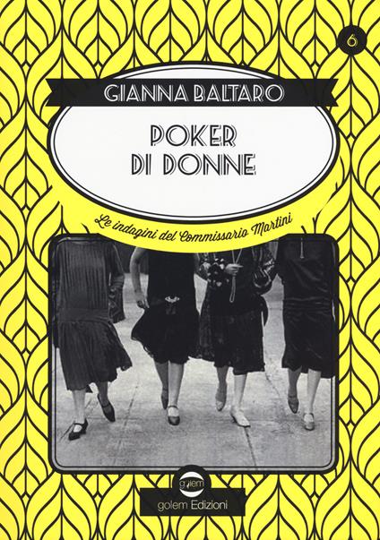 Poker di donne. La sesta indagine del commissario Martini - Gianna Baltaro - copertina