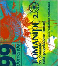 99 domande Romanipè 2.0. 99 domande sulla popolazione romanì - copertina