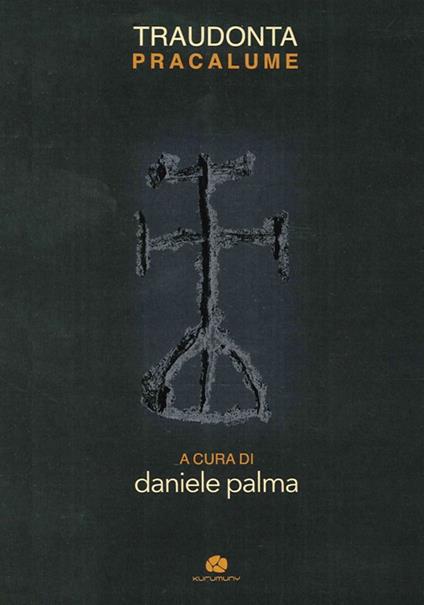 Trauconta. Pracalume. Preghiere e canti religiosi in greco salentino - copertina