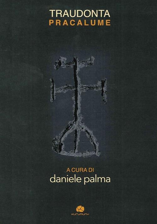 Trauconta. Pracalume. Preghiere e canti religiosi in greco salentino - copertina