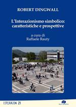 L'interazionismo simbolico. Caratteristiche e prospettive