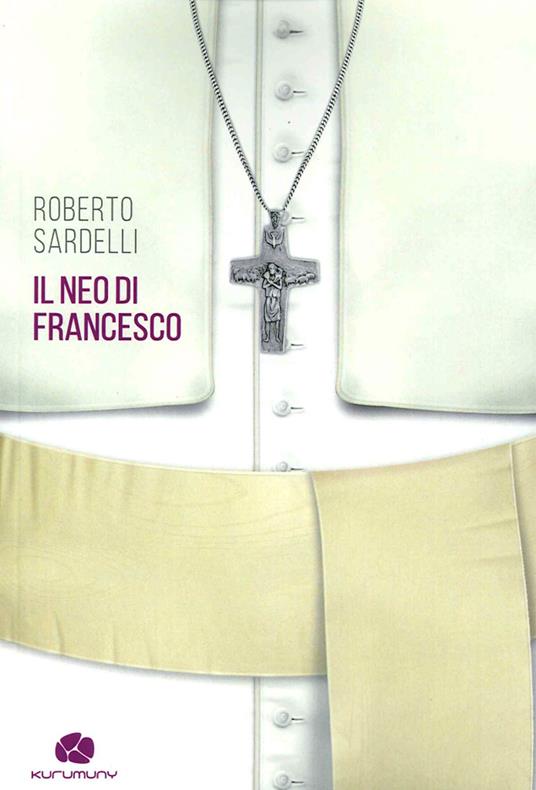 Il neo di Francesco - Roberto Sardelli - copertina