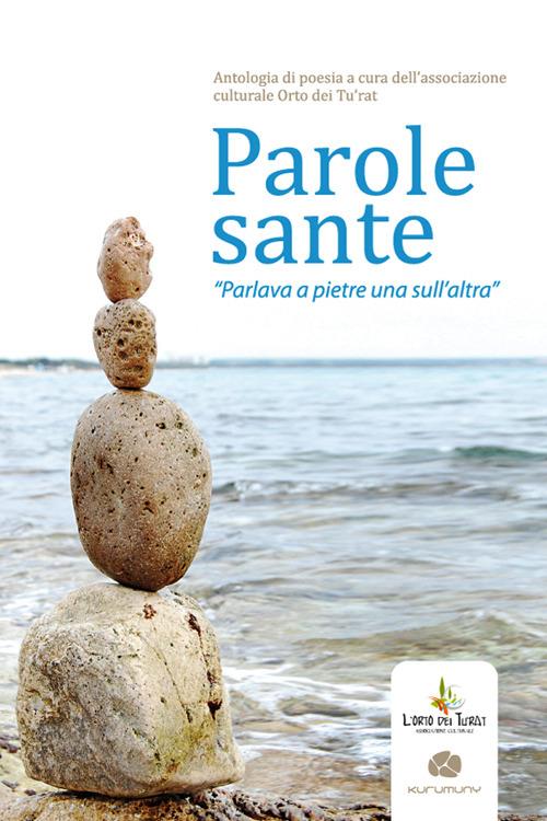 Parole sante. «Parlava a pietre una sull'altra» - copertina