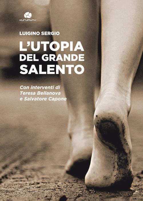 L'utopia del Grande Salento - Luigino Sergio - copertina