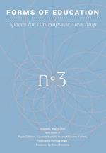 Forms of education. Vol. 3: Spaces for contemporary teaching