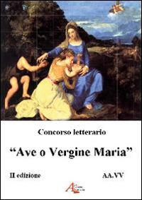 Concorso letterario «Ave o Vergine Maria» - copertina
