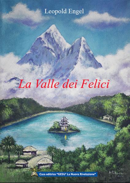 La valle dei felici. La ricerca della verità - Leopold Engel - copertina