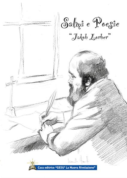 Salmi e Poesie dettati dal Signore a Jakob Lorber - Jakob Lorber - copertina