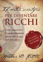 Il metodo scientifico per diventare ricchi
