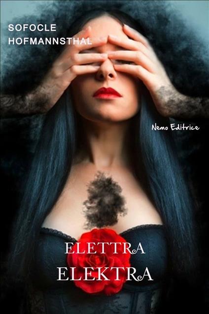 Elettra-Elektra - Hugo von Hofmannsthal,Sofocle,Carmen Margherita Di Giglio,Ettore Romagnoli - ebook