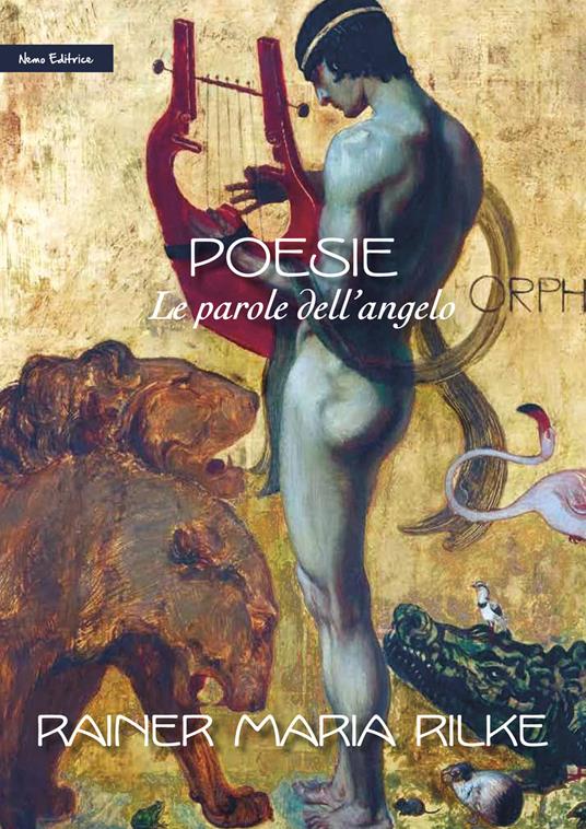 Le parole dell'angelo. Poesie scelte di Rainer Maria Rilke. Con due prose da I quaderni di Malte Laurids Brigge e poesie di George Trackl - Rainer Maria Rilke,Giaime Pintor - ebook