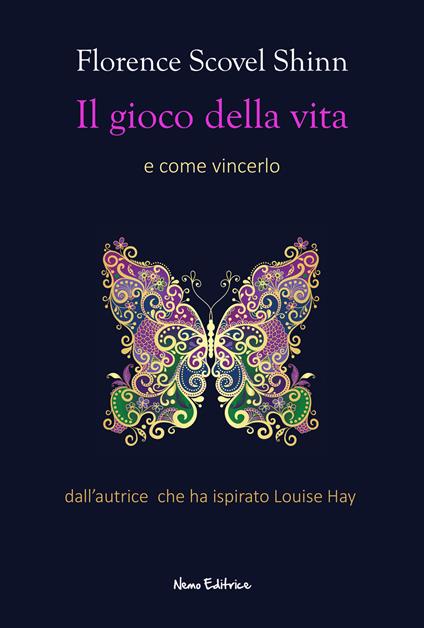 Il gioco della vita e come giocarlo - Florence Scovel Shinn,Carmen Margherita Di Giglio - ebook