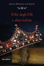 Il re degli elfi e altre ballate