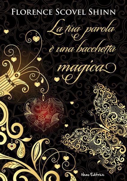 La tua parola è una bacchetta magica - Florence Scovel Shinn - copertina