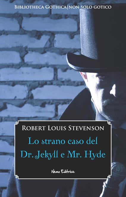Lo strano caso del Dr. Jekyll e Mr. Hyde - Robert Louis Stevenson,Carmen Margherita Di Giglio - ebook