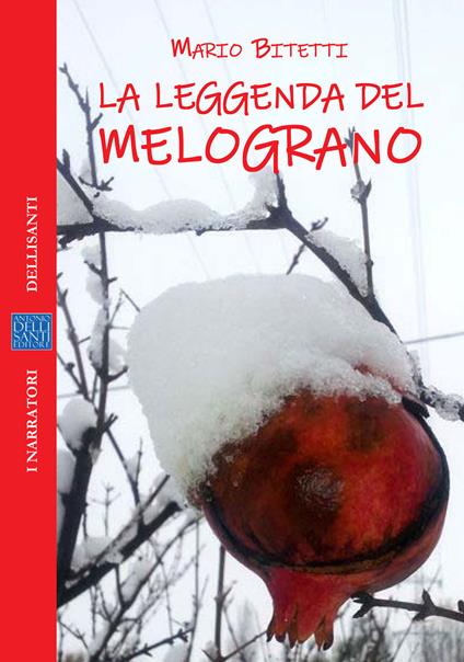 La leggenda del melograno - Mario Bitetti - copertina