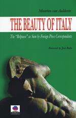 The beauty of Italy. The «Belpaese» as seen by foreign press correspondents