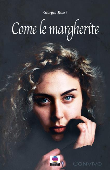Come le margherite - Giorgia Rossi - ebook