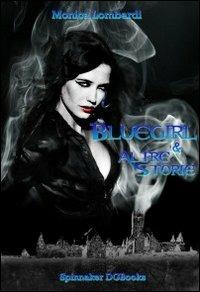 Bluegirl e altre storie - Monica Lombardi - ebook