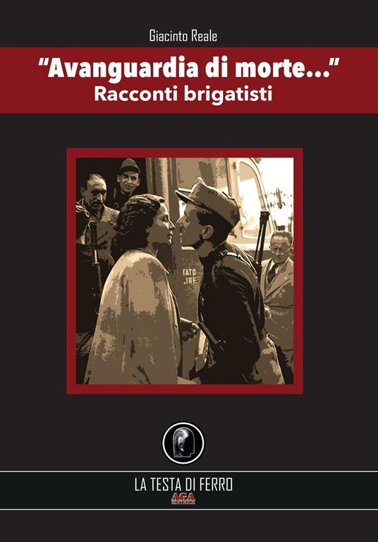 «Avanguardia di morte…». Racconti brigatisti - Giacinto Reale - copertina