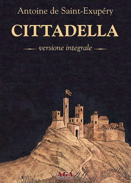 Cittadella. Ediz. integrale - Antoine de Saint-Exupéry - copertina