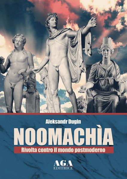 Noomachìa. Rivolta contro il mondo postmoderno - Aleksandr Dugin - copertina