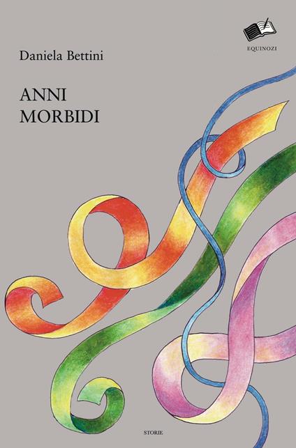 Anni morbidi - Daniela Bettini - copertina