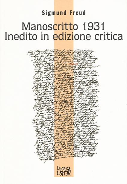 Manoscritto 1931 inedito in edizione critica. Testo tedesco a fronte - Sigmund Freud - copertina
