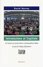 Introduzione al Capitale. 12 lezioni sul primo libro e sull'attualità di Marx