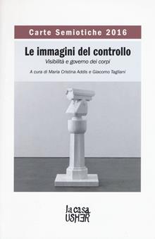 Carte semiotiche. Le immagini del controllo (2016)