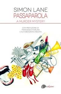 Passaparola. A murder mystery - Simon Lane,Cristina Ingiardi - ebook