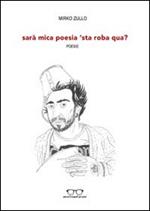 Sarà mica poesia 'sta roba qua?