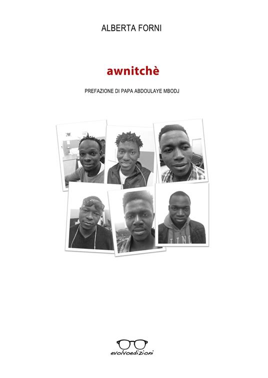 Awnitchè. Nuova ediz. - Alberta Forni - copertina