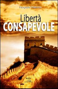 Libertà consapevole - Pasquale Federico - copertina