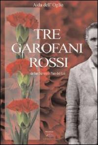 Tre garofani rossi - Aida Dell'Oglio - copertina