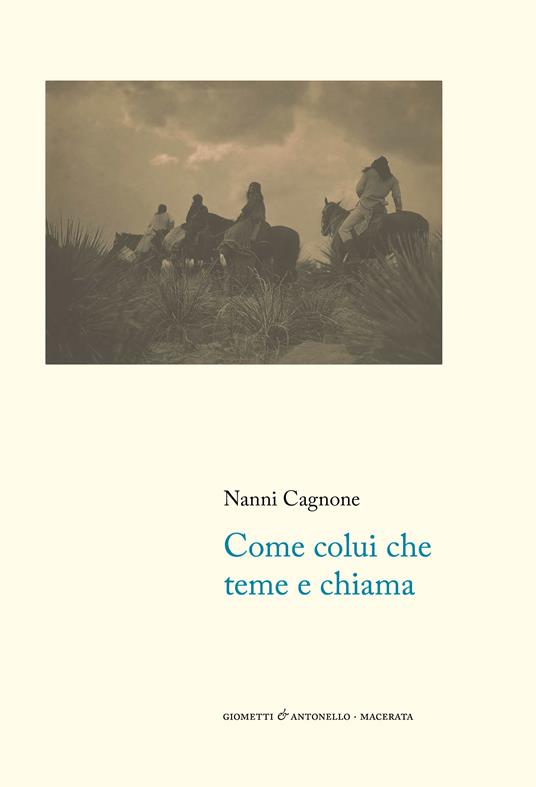 Come colui che teme e chiama - Nanni Cagnone - copertina