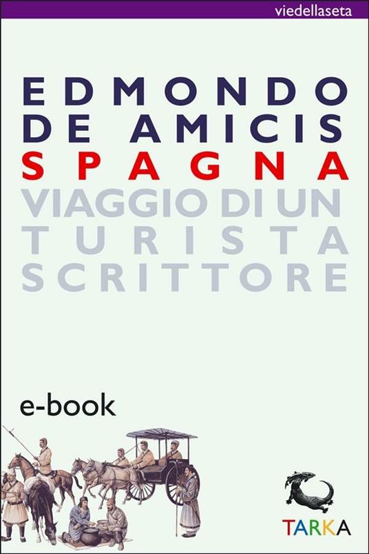 Spagna - Edmondo De Amicis - ebook