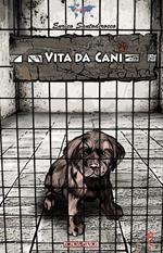 Vita da cani