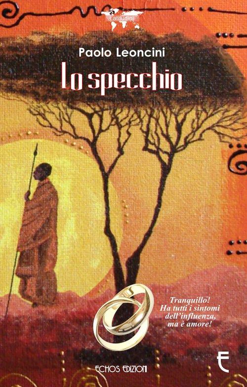 Lo specchio - Paolo Leoncini - copertina