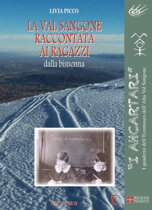 La Val Sangone raccontata ai ragazzi dalla bisnonna - Livia Picco - copertina